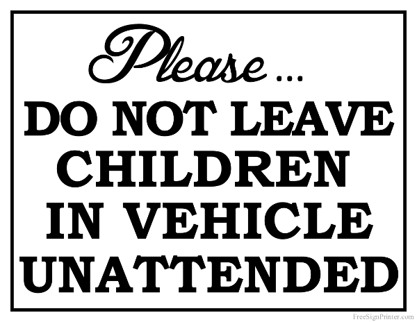 Printable Do Not Leave Children in Car Sign