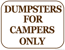 Dumpsters for Campers Only Sign