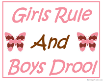 Girls Rule and Boys Drool Sign