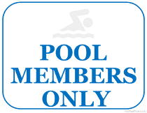 Pool Members Only Sign