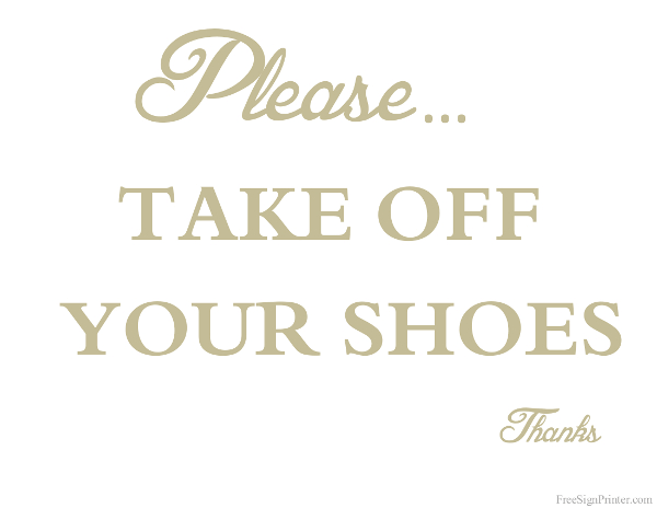 Please Take Off Your Shoes Sign Printable Free Printable Templates