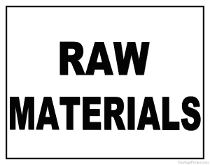 Raw Materials Sign