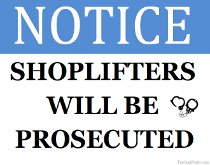 Shoplifters will be Prosecuted Sign