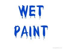 Wet Paint Sign with Blue Text