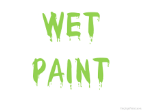 Wet Paint Sign with Green Text